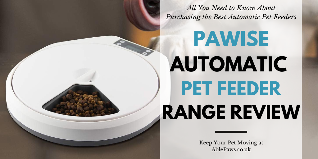 PAWISE Automatic Pet Feeder Range Review UK